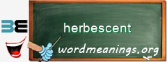 WordMeaning blackboard for herbescent
